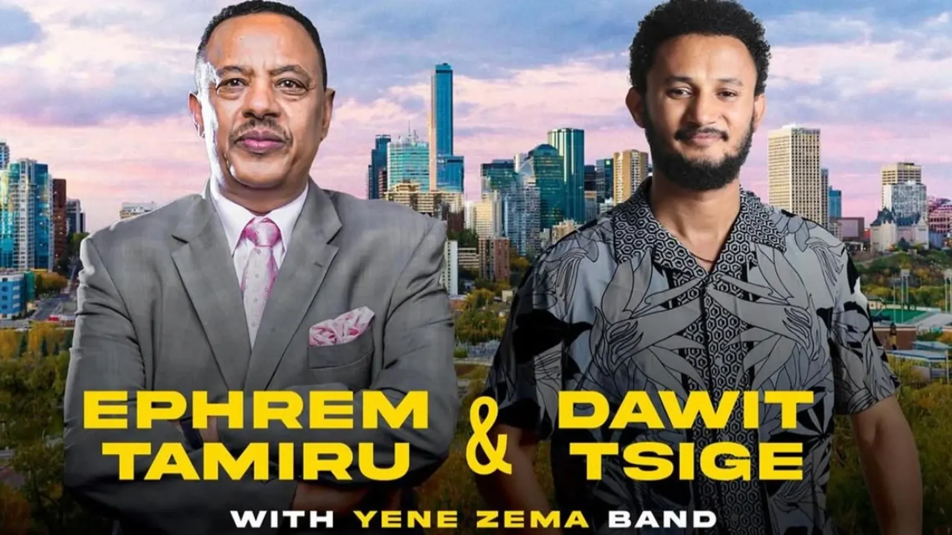 Ephrem Tamiru & Dawit Tsige in Edmonton