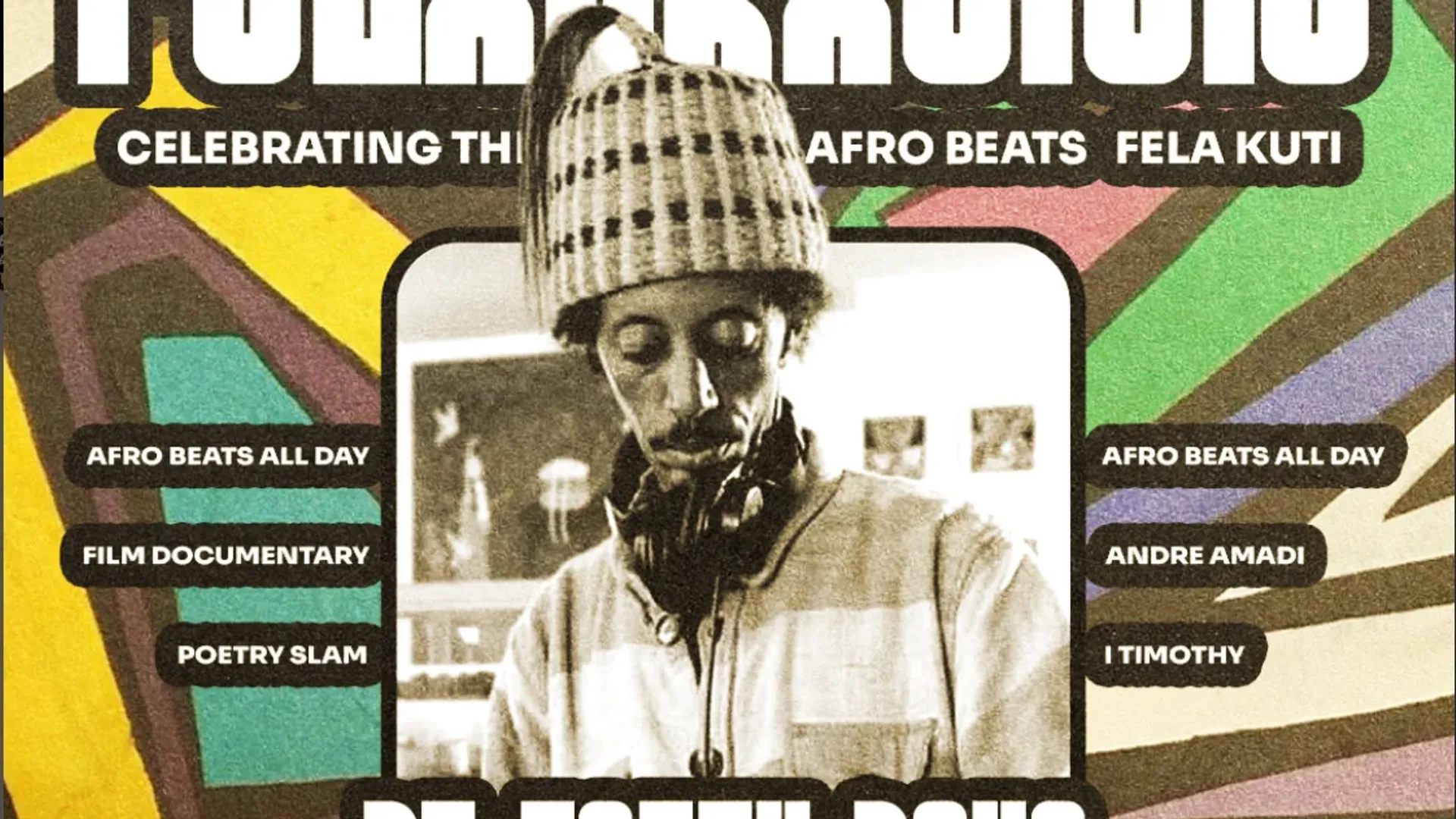 2nd Annual Felabration, - tribute to Fela Kuti, the father of Afrobeat