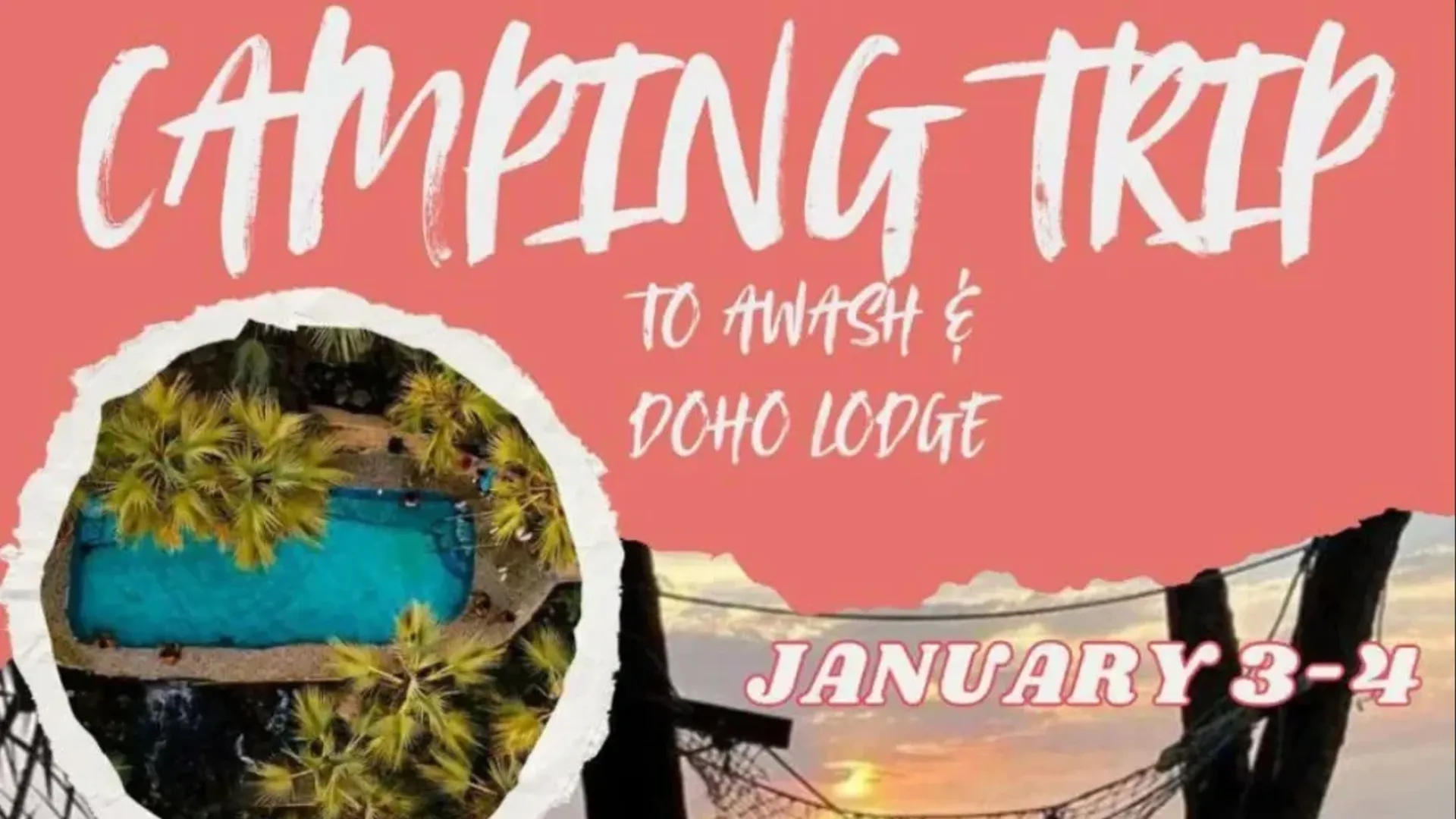 Camping trip to Awash & Doho Lodge