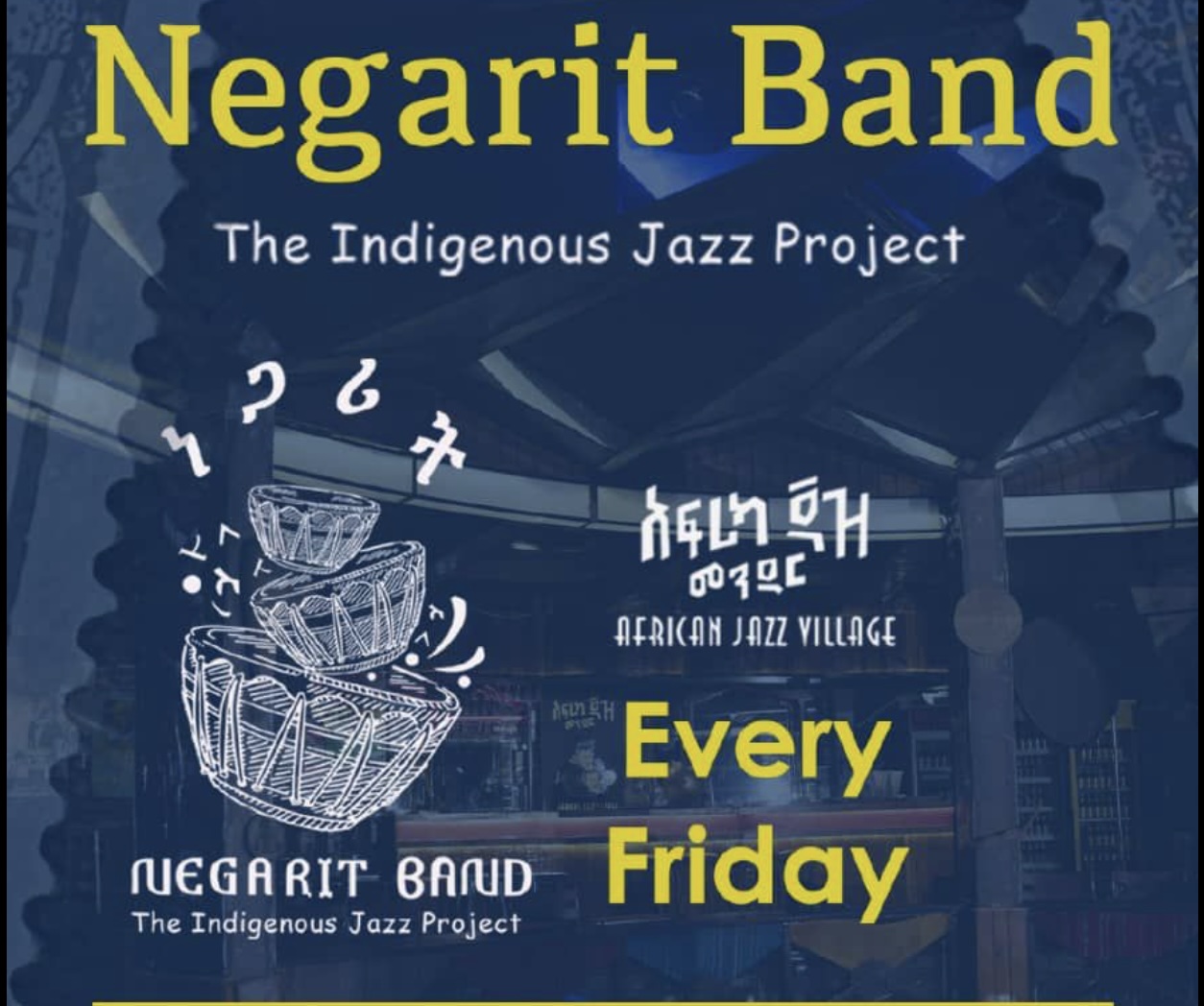 Negarit Band The African Jazz Village